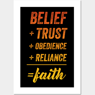 Belief + Trust + Obedience + Reliance = Faith • Yellow-Orange Posters and Art